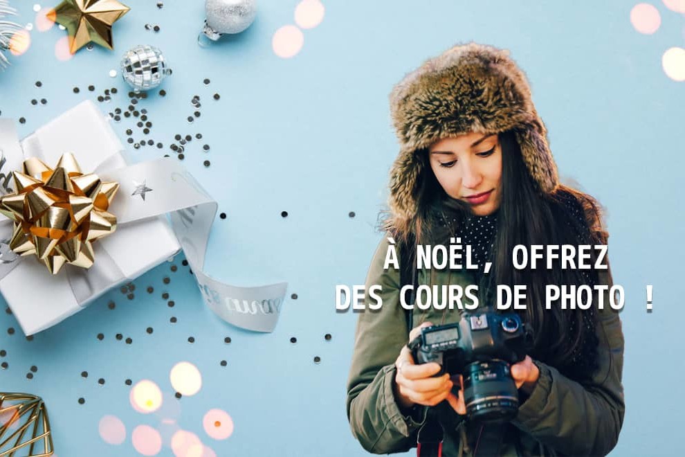 Pour Noël offrez des cours photo avec Graine de Photographe